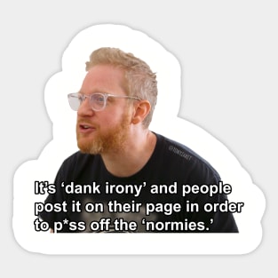 It's Dank Irony Sticker